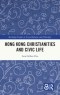 Hong Kong Christianities And Civic Life