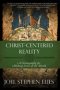 Christ-Centered Reality: A Cosmography for Making Sense of the World