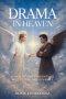 Drama in Heaven