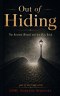 Out of Hiding: The Ancient Wound and the Way Back