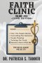 Faith Clinic Volume XVIII Lying Edition: The Devil Made Me Do It