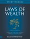 Laws of Wealth Study Manual: Timeless Wisdom to Transform Your Money Mindset & Build a Kingdom Legacy
