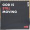 God is Still Moving CD