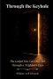 Through the Keyhole: The Gospel You Can Only See Through a Neighbor's Eyes