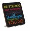 Be strong Coaster