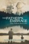 The Father's Embrace: The Father-Son Life