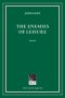 The Enemies of Leisure