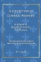A Collection of Catholic Prayers: In Honor of Madame Élisabeth de France, Translated from the Original 19th Century French Manuscript