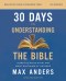 30 Days to Understanding the Bible Study Guide plus Streaming Video, Updated Edition