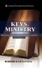 Keys to Ministry: Discovering the Foundation for Service and Ministry in the Church