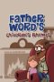 Father Words's Children Rhymes
