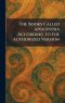 The Books Called Apocrypha According to the Authorized Version