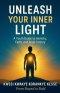 Unleash Your Inner Light: A Youth Guide to Identity, Faith and Inner Victory