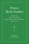 Prayer Book Studies Volume Six: Trial-Use Eucharist, Daily Office and Pastoral Offices, Issues 21-24