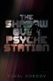 The Shadow Over Psyche Station