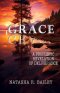 Grace: A Prophetic Revelation of Deliverance