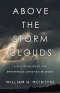 Above The Storm Clouds: A Discipling Guide for Empowering Christian Believers
