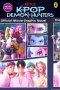 Kpop Demon Hunters: The Official Movie Graphic Novel
