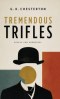 Tremendous Trifles: Essays on Wonder, Wit, and the Extraordinary in Everyday Life