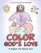 Color God's Love: In English and Hebrew Text