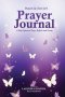 Prayed Up Teen Girl Prayer Journal A Safe Space to Pray, Reflect and Grow
