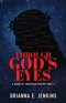 Through God's Eyes: A Book of Christian Poetry, Part I