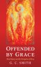 Offended by Grace