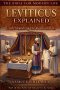 Leviticus Explained: Understanding the Book and Its Message for Today