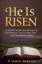 He Is Risen: A 30-Day Easter Devotional on the Power of the Resurrection and Victorious Living
