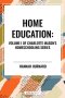 Home Education, of Charlotte Mason's Original Homeschooling Series, Volume I