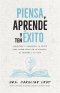 Piensa, Aprende Y Ten Éxito (Think, Learn, Succeed)