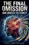 The Final Omission: Nine Minutes to Eternity