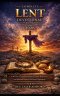 Complete Lent Devotional Book 2026: A 40-Day Christian Journey of Prayer, Reflection, and Spiritual Renewal for Easter Preparation