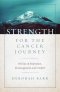 Strength for the Cancer Journey
