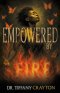 Empowered by Fire