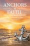 Anchors of Faith: Walking with God Through Mental Illness, One Ordinary Day at a Time
