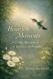 Heartfelt Moments: A 25 Day Devotional of Serenity on Purpose
