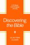 Discovering the Bible: A 13-Week Life-Changing Journey