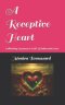 A Receptive Heart: Cultivating Openness to God's Wisdom and Grace