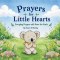 Prayers for Little Hearts: Everyday Prayers with Kono the Koala