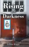 Rising out of Darkness