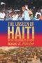 The Unseen of Haiti in the Wilderness of Hope