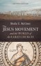 The Jesus Movement and the World of the Early Church, Second Edition