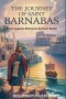 THE JOURNEY OF SAINT BARNABAS : From Cyprian Shores to Ancient Rome