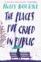 Places I\'ve Cried In Public