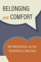 Belonging and Comfort: 365 Meditations on the Heidelberg Catechism