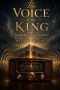 The Voice of the King: Tuning In to God's Frequency