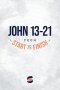 John 13-21 from Start2Finish