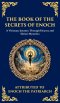 The Book of the Secrets of Enoch (Enoch II): A Visionary Journey Through Heaven and Divine Mysteries (Deluxe Hardbound Edition)