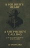 A Soldier's Heart, A Shepherd's Calling: A 30-Day Devotional for Leaders